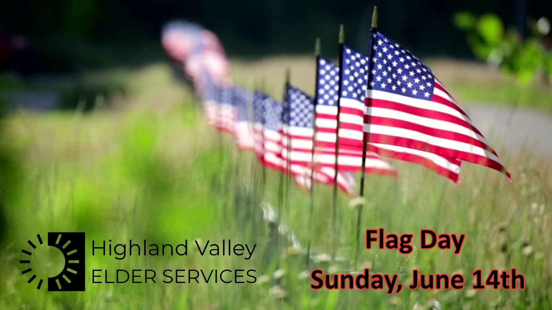 Highland Valley Elder Services honors Flag Day.